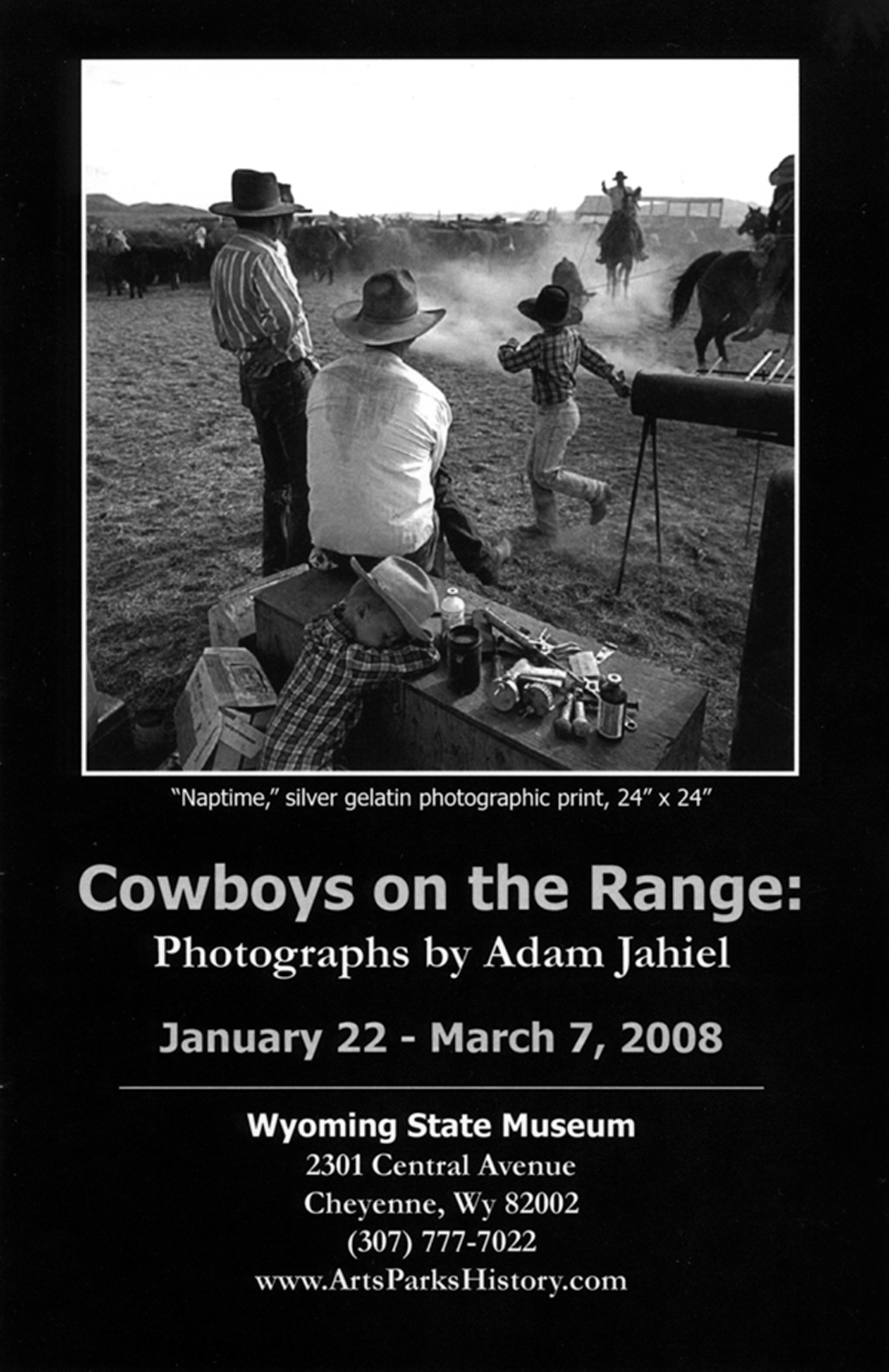 Wyoming State Museum, Cheyenne, WY  - The Last Cowboy - Adam Jahiel - 2008